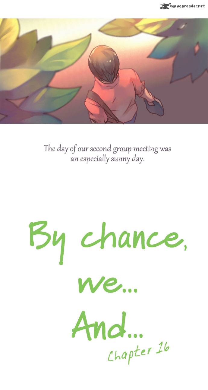 By Chance We And 16 4