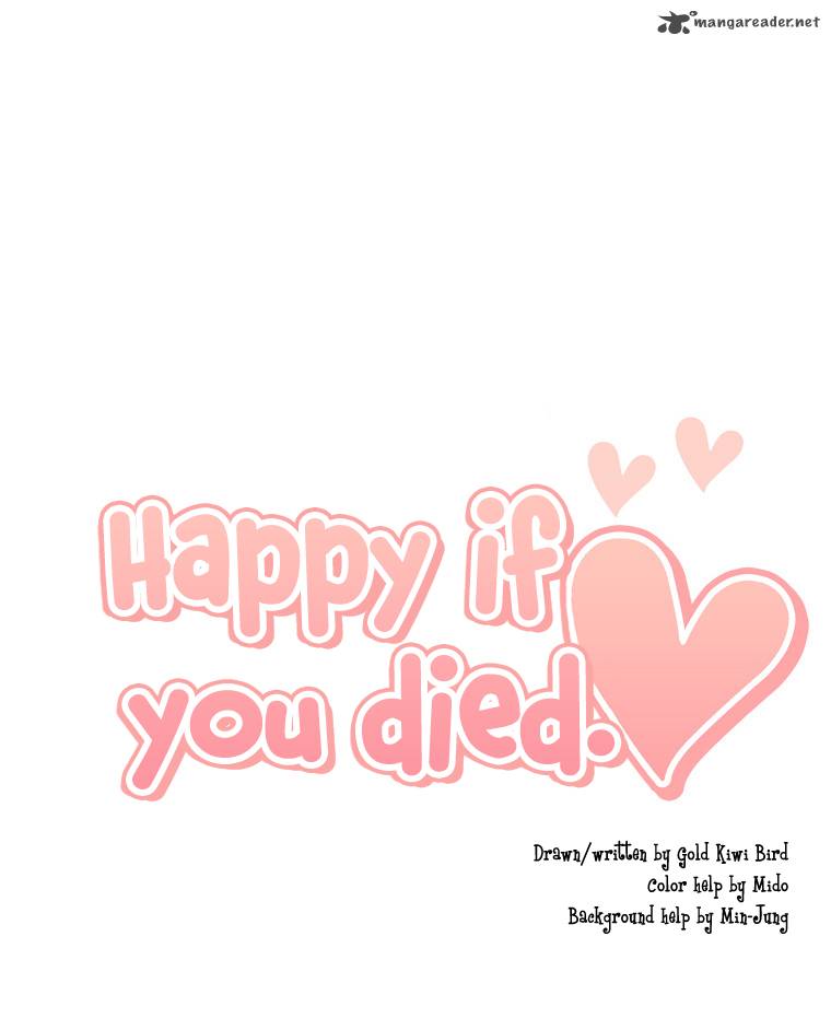 Happy If You Died 21 48