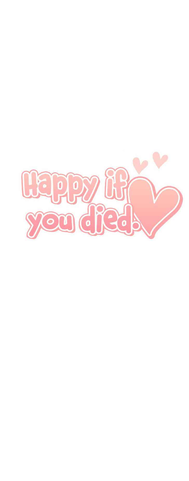 Happy If You Died 37 18