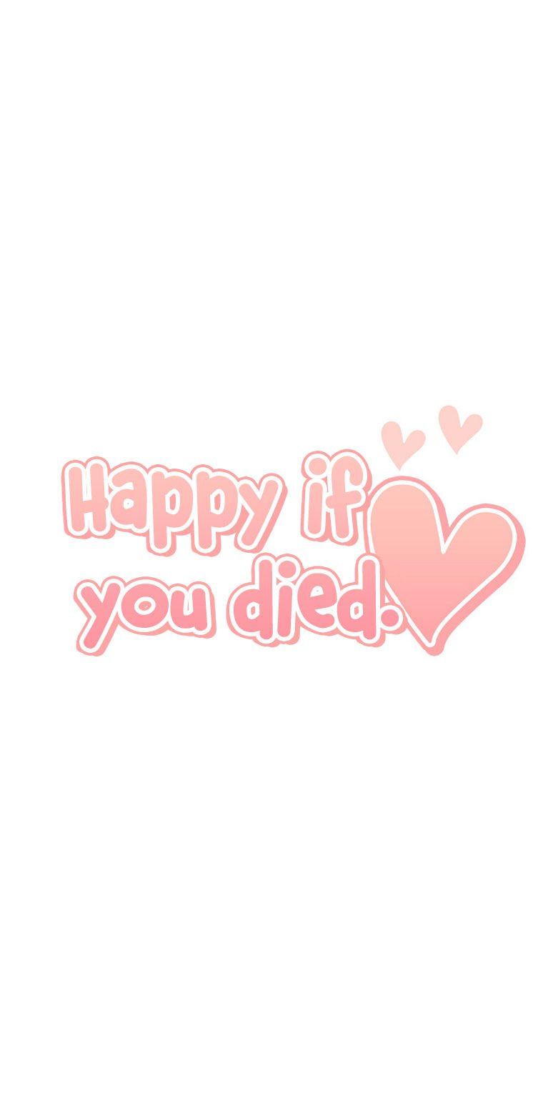 Happy If You Died 43 29