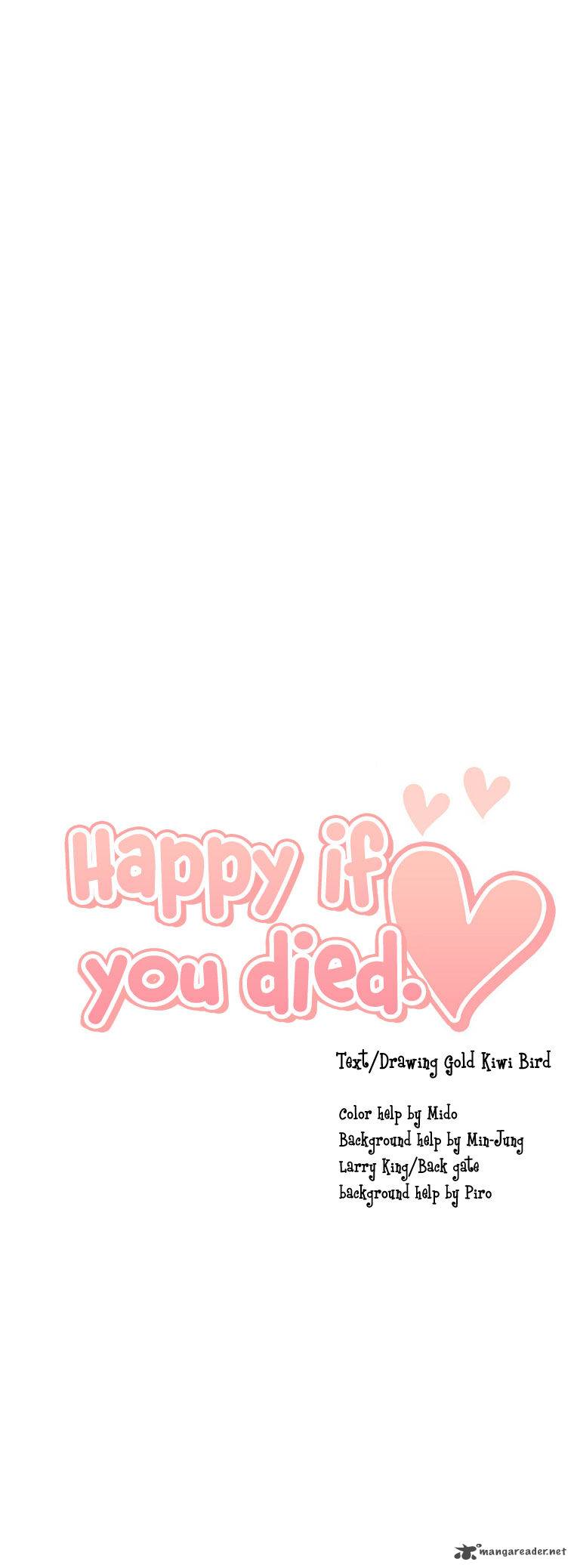 Happy If You Died 44 54
