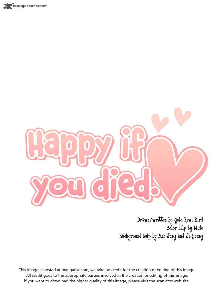 Happy If You Died 22 50