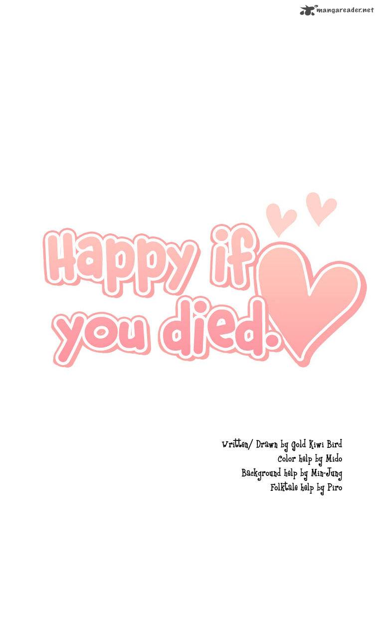 Happy If You Died 35 52