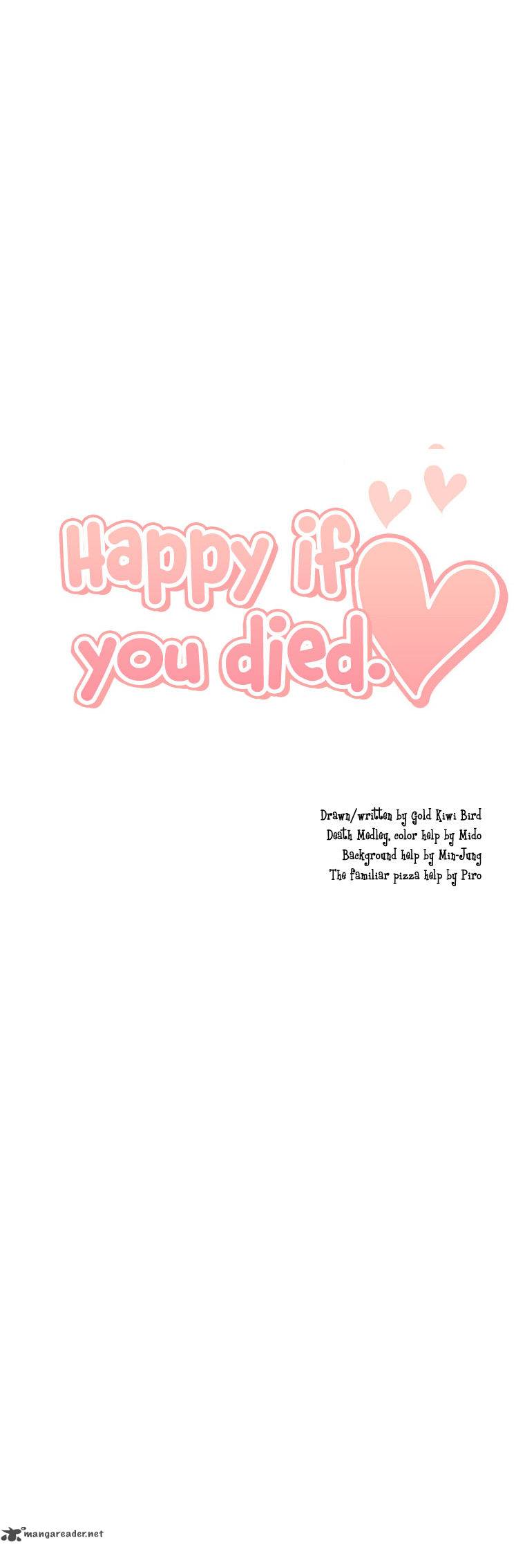 Happy If You Died 36 44